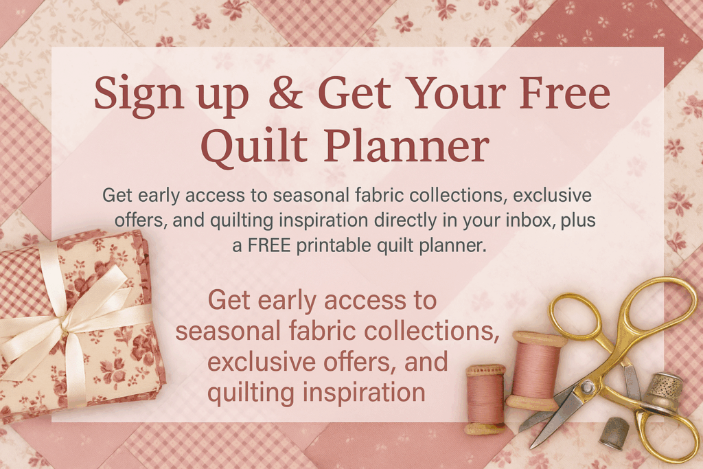 “Sign up and get a free quilt planner – Kimberly’s Fabric Stash newsletter banner featuring pink and floral fabric bundles, thread spools, vintage scissors, and quilting tools on a dusty rose background.